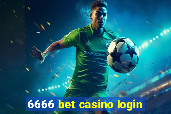 6666 bet casino login